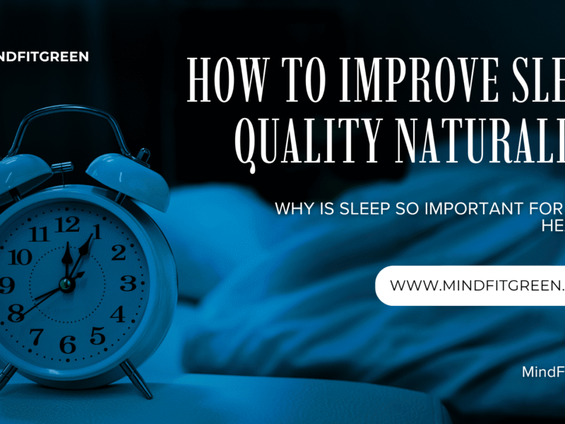How to Improve Sleep Quality Naturally?